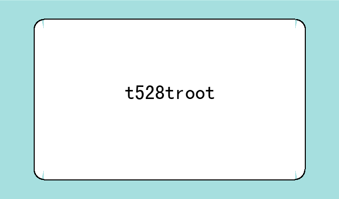 t528troot