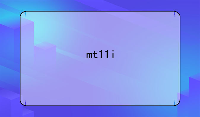 mt11i