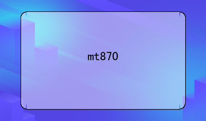 mt870