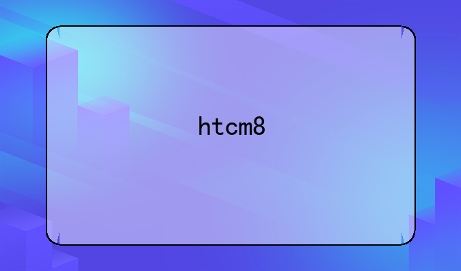 htcm8